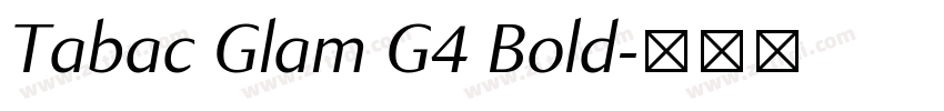 Tabac Glam G4 Bold字体转换 Tabac Glam G4 Bold字体转换